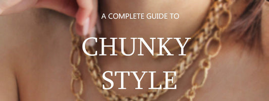 Todo Sobre El "Chunky Style"